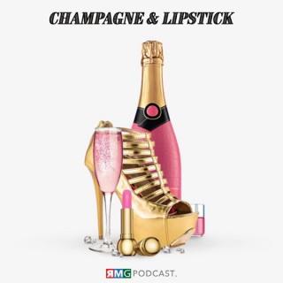 Champagne & Lipstick