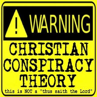 Christian Conspiracy Theory