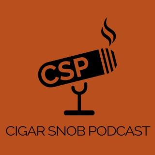 Cigar Snob Podcast