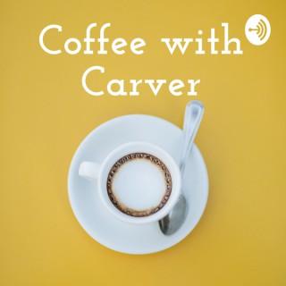 Coffee with Carver
