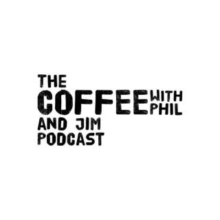 Coffee with Phil and Jim