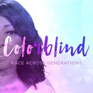 Colorblind: Race Across Generations