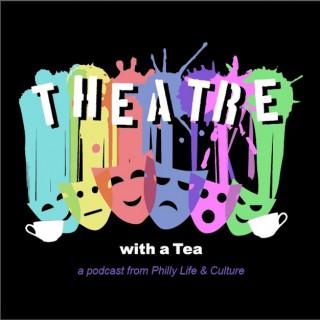 Theatre with a Tea