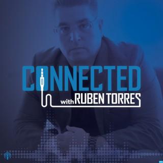 CONNECTED with RUBEN TORRES