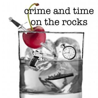 Crime and Time on the Rocks