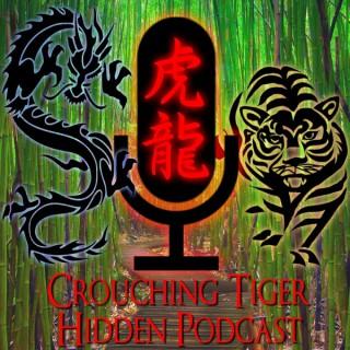 Crouching Tiger Hidden Podcast