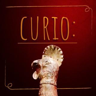 Curio: A Museum History and Comedy Podcast