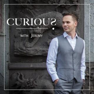 Curious with Jeremy