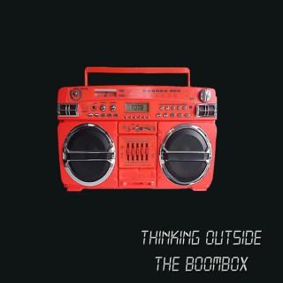Thinking Outside The Boombox