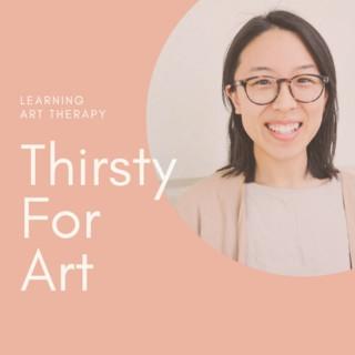 Thirsty For Art - Art Therapy Podcast