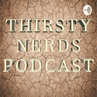 Thirsty Nerds Podcast