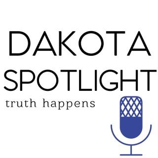Dakota Spotlight Podcast