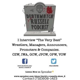 Deathmatch Russell Podcast