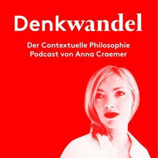 Denkwandel - Der Contextuelle Philosophie Podcast von Anna Craemer