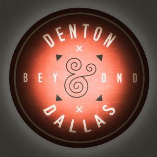 Denton Dallas and Beyond