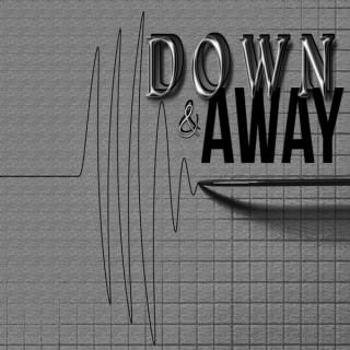 Down & Away