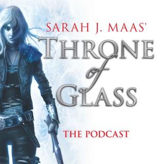 Throne of Glass - The Podcast