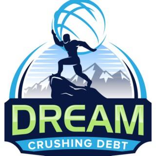 Dream Crushing Debt Podcast