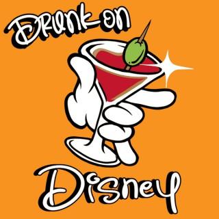 Drunk on Disney
