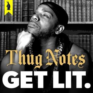 Thug Notes: Get Lit