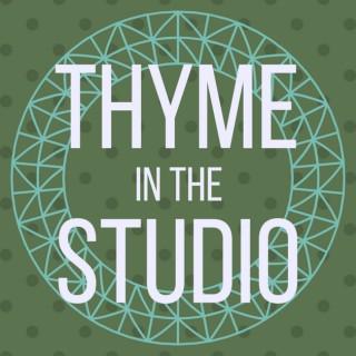 Thyme in the Studio