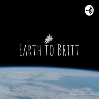 Earth to Britt