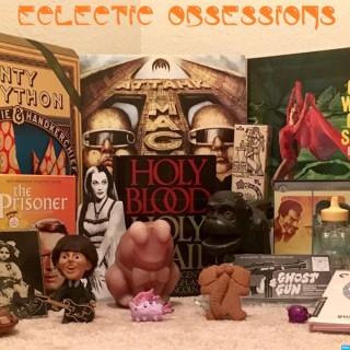 Eclectic Obsessions