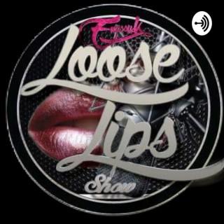 EmissyK's Loose Lips Show