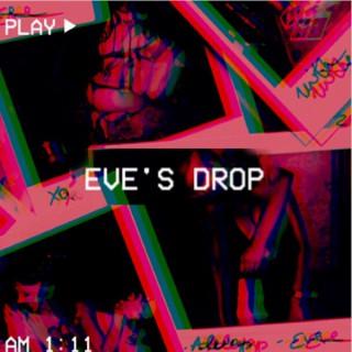 Eve's Drop