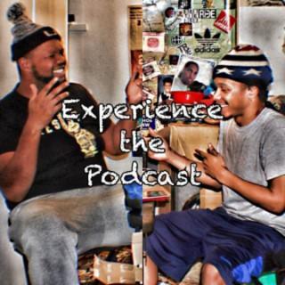 Experience the Podcast
