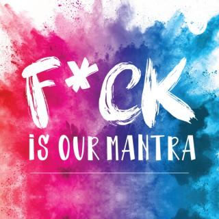 F*ck Is Our Mantra: Life Conversations with Richard & Steve