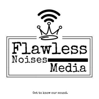 Flawless Noises Media Network