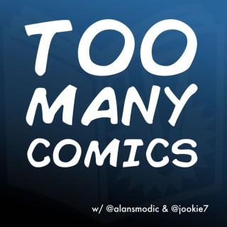 Too Many Comics