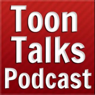 Toon Talks Podcast
