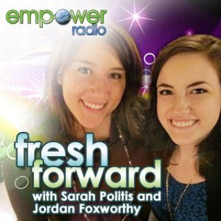 Fresh Forward Podcast on Empoweradio.com