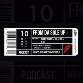 From Da Sole Up Podcast