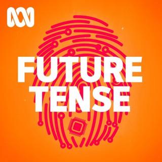 Future Tense - ABC RN