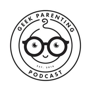 Geek Parenting Podcast