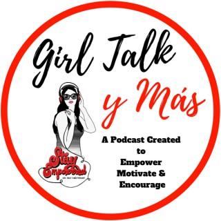 Girl Talk y Mas Podcast