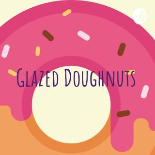Glazed Doughnuts Podcast