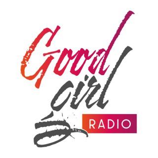 Good Girl Radio
