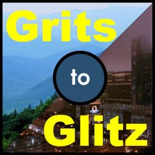 Grits to Glitz