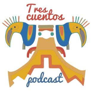 Tres Cuentos Podcast