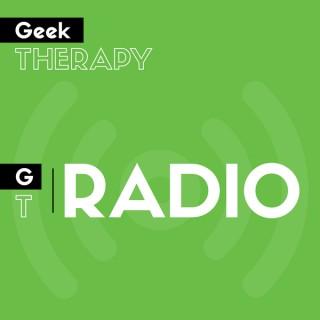 GT Radio - The Geek Therapy Community Podcast