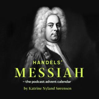 Handel's Messiah - the advent calendar
