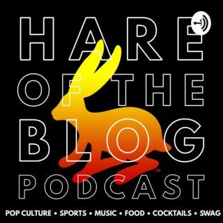 Hare Of The Blog™ Podcast