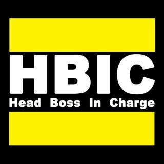 Head Boss In Charge (H.B.I.C.)