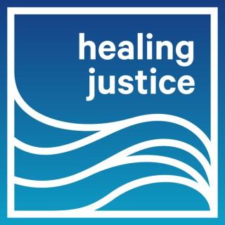 Healing Justice Podcast