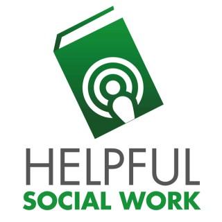 Helpful Social Work Podcast