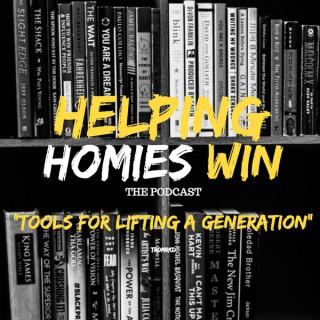 Helping Homies Win: Tools for Lifting a Generation